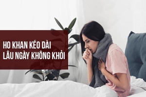 HO KHAN NGỨA HỌNG KÉO DÀI DO ĐÂU ?